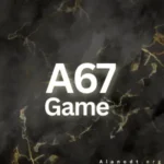 a67 game